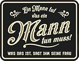 RAHMENLOS Deko Blechschild für Männer - EIN Mann TUT w