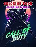 Coloring World! - Call of Duty Coloring Book: An Incredible Gift For Call of Duty Fans To Entertain And Relax