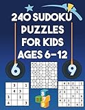 240 Sudoku Puzzles For Kids Ages 6-12: easy Medium hard Sudoku for Kids Beginners with answers 4x4, 6x6 and 9x9 ,Train your Brain Everyday