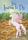 Luna Learns to Fly (Unicorn series, Band 2)