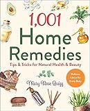 1,001 Home Remedies: Tips & Tricks for Natural Health & Beauty (1,001 Tips & Tricks) (English Edition)
