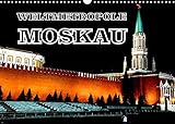 Weltmetropole Moskau (Wandkalender 2022 DIN A3 quer) [Calendar] von Löwis of Menar, Henning [Calendar] von Löwis of Menar, Henning [Calendar] von Löwis of Menar, Henning