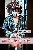 Am Rande der Zeit: Ein erotischer Horror-Roman aus Bamberg