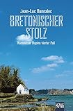 Bretonischer Stolz: Kommissar Dupins vierter Fall (Kommissar Dupin ermittelt 4)