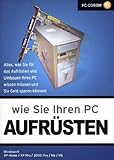 Wie Sie Ihren PC aufrü