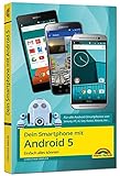 Dein Smartphone mit Android 5 - Einfach alles kö