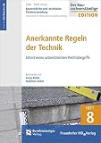 Baurechtliche und -technische Themensammlung. Heft 8: Anerkannte Regeln der Technik: Inhalt eines unbestimmten Rechtsbeg