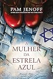 A mulher da estrela azul (HARPERCOLLINS PORTUGAL Livro 3941) (Portuguese Edition)