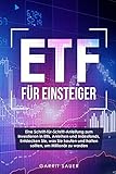 Etf für Einsteiger: Eine Schritt-für-Schritt-Anleitung zum Investieren in Etfs, Anleihen und Indexfonds, Entdecken Sie, was Sie kaufen und halten sollten, um Millionär zu w