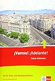 ¡Vamos! ¡Adelante! Curso intensivo 1: Fit für Tests und Klassenarbeiten mit Mediensammlung 1. Lernjahr (¡Vamos! ¡Adelante! Curso intensivo. Spanisch als 3. Fremdsprache Ausgabe ab 2016)