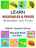 Learn Vegetables and Fruits in Swedish (Picture Edition) (English Edition)