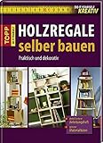 Do-it-yourself kreativ: Holzregale selber b