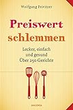 Preiswert schlemmen. Lecker, einfach und gesund. Über 250 G