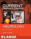 CURRENT Diagnosis & Treatment Neurology, Second Edition (LANGE CURRENT Series) 2nd Edition by Brust, John (2011) Taschenb