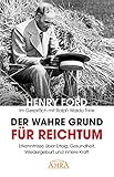 Der wahre Grund für Reichtum [mit Fotos]: Erkenntnisse über Erfolg, Gesundheit, Wiedergeb