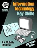 Information Technology Key Skills: Intermediate and Advanced Level Gnvq : Microsoft Office E