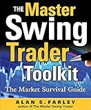 The Master Swing Trader Toolkit: The Market Survival G