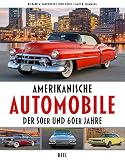 Amerikanische Automobile der 50er und 60er J