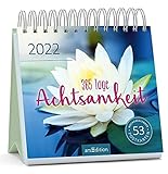 365 Tage Achtsamkeit - Kalender 2022 - arsEdition-Verlag - Wochenkalender - Postkartenkalender mit wunderschönen Fotos und Zitaten - 17 cm x 17
