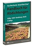 Handbuch für Abdichtungen: Aufbau, Stoffe, Verarbeitung, D