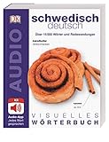 Visuelles Wörterbuch Schwedisch Deutsch: Mit Audio-App - jedes Wort gesp