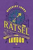 Das Rätsel von London: Roman (Alex Verus 6)