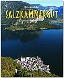 Reise durch das Salzkammergut - Ein Bildband mit über 200 Bildern - STÜRTZ Verlag