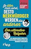 Je älter man wird, desto merkwürdiger werden die anderen: Der ultimative Ratgeb