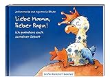 Liebe Mama, lieber Papa!: Ich gratuliere euch zu meiner Geb