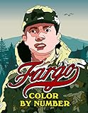 Fargo Color By Number: Fun Criminal TV Series Illustration Color By Number For Adults Teens Creativity G