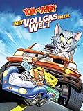 Tom und Jerry - Mit Vollgas um die Welt [dt./OV]