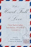 With A Heart Full of Love: Clara Taylor’s Letters from Russia 1918-1919 Volume 2 (English Edition)