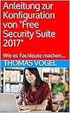 Anleitung zur Konfiguration von 'Free Security Suite 2017': Wie es F