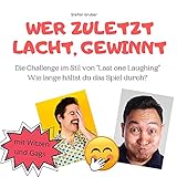 Wer zuletzt lacht, gewinnt: Die Challenge im Stil von 'Last one Laughing”. Wie lange hältst du das Spiel durch?