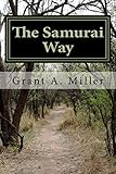 The Samurai Way: Bushido Origins of Modern Day Martial Arts (English Edition)