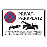 Schild Privatparkplatz, Alu, 30 x 20 cm, 3 mm Stärke, inkl. Lochbohrung, witterungsfest + UV-Schutz, Parken verboten, widerrechtlich abgestellte Fahrzeuge Werden kostenpflichtig abgeschleppt!