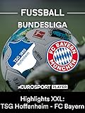 Highlights XXL: TSG 1899 Hoffenheim gegen FC Bayern Mü