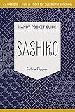 Sashiko Handy Pocket Guide: 27 Designs, Tips & Tricks for Successful Stitching