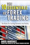 The 10 Essentials of Forex Trading: The Rules for Turning Trading Patterns I