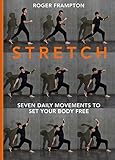 STRETCH: 7 daily movements to set your body