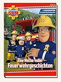 Feuerwehrmann Sam: Eine Woche voller Feuerwehrgeschichten: 7 Geschichten - für jeden Wochentag