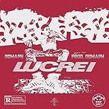 Lucrei [Explicit]