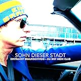 Eintracht Braunschweig - Du bist mein Club (Radio Version)