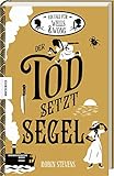 Der Tod setzt Segel: Der neunte Fall für Wells & Wong (Band 9)