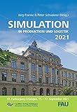 Simulation in Produktion und Logistik 2021: Erlangen, 15.-17.September 2021