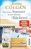 Ein neuer Sommer in der kleinen Bäckerei (Die kleine Bäckerei am Strandweg 4): Roman | Sommerlicher und heiterer Frauenroman über einen Neuanfang auf einer Insel vor Cornw
