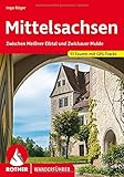 Mittelsachsen: Zwischen Meißner Elbtal und Zwickauer Mulde. 51 Touren mit GPS-Tracks (Rother Wanderführer)