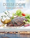 Düsseldorf. Rezepte & Lebensart: Look & Cook