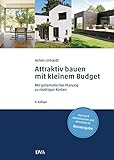 Attraktiv bauen mit kleinem Budget: Mit systematischer Planung zu niedrig