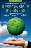 Responsible Business: How to Manage a CSR Strategy Successfully